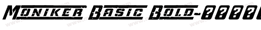 Moniker Basic Bold字体转换
